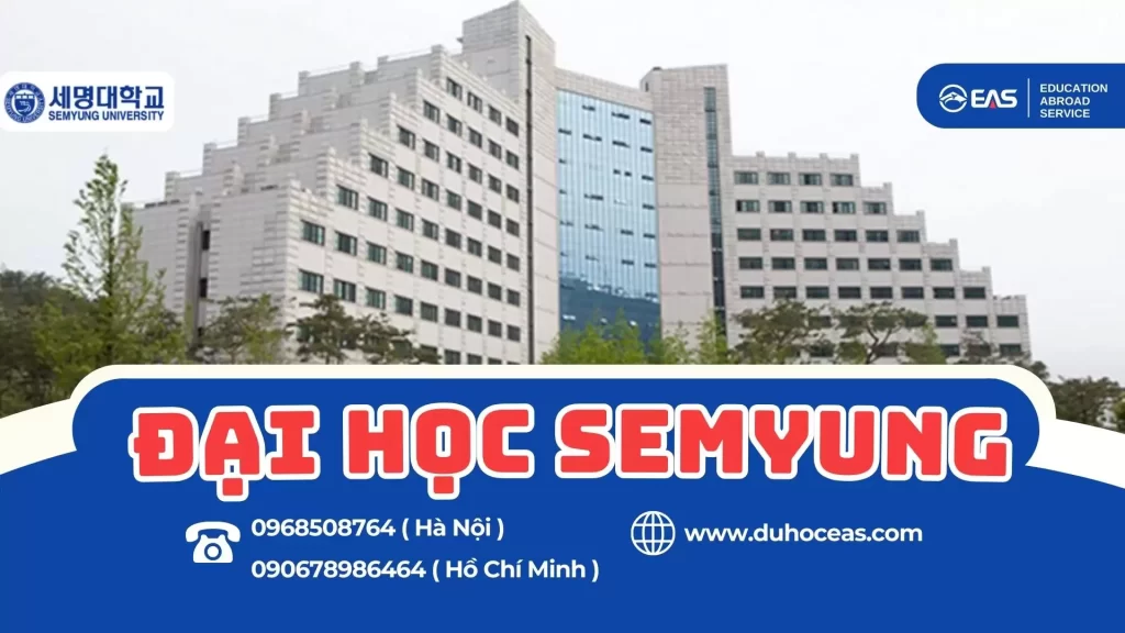 Đại Học Semyung – Ngôi Trường Hiện Đại Với Môi Trường Học Tập Chất Lượng Tại Hàn Quốc