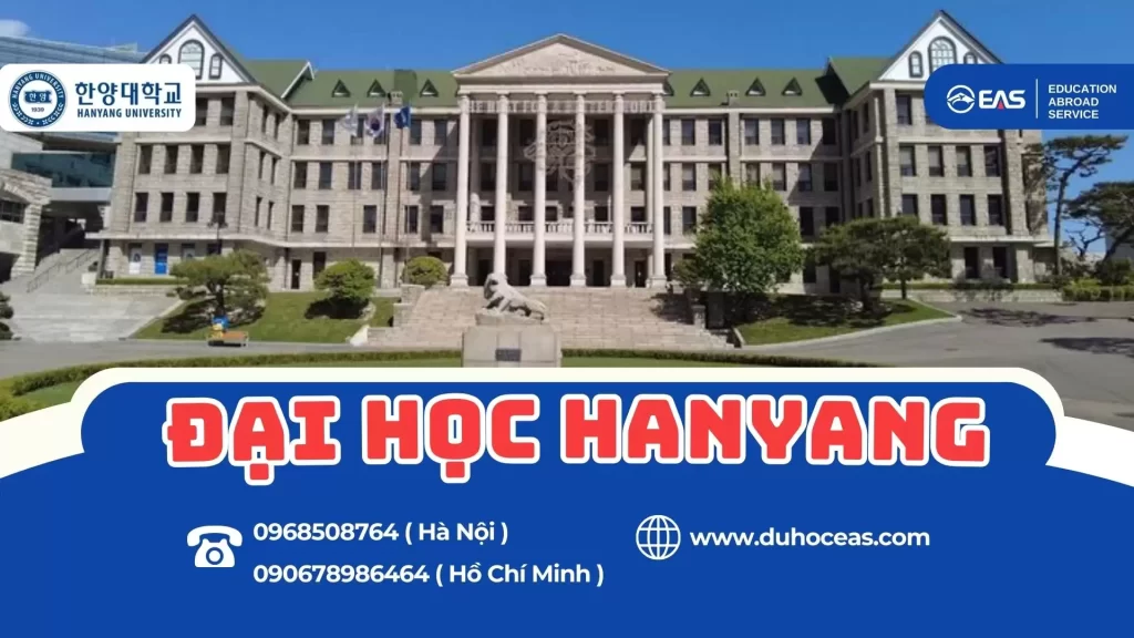 Đại học Hanyang – Top trường đại học hàng đầu Hàn Quốc về kỹ thuật và công nghệ