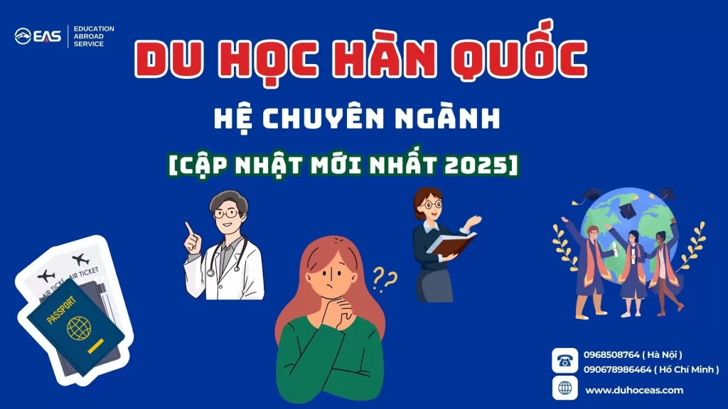 Tuyển sinh Du học Hàn Quốc hệ chuyên ngành Đại học Visa D2-2