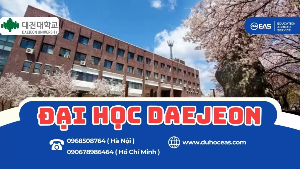Trường Đại học Daejeon – Môi Trường Học Tập Hiện Đại, Nơi Khởi Đầu Thành Công Tại Hàn Quốc