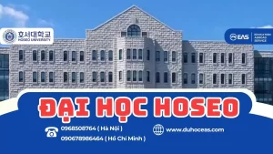 Đại Học Hoseo – Ngôi Trường Sáng Tạo Nuôi Dưỡng Doanh Nhân Trẻ Và Tài Năng Tương Lai Của Hàn Quốc
