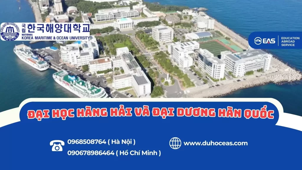 Đại học Hàng hải và Đại dương Hàn Quốc – Ngôi trường hàng đầu đào tạo về biển và công nghệ hàng hải
