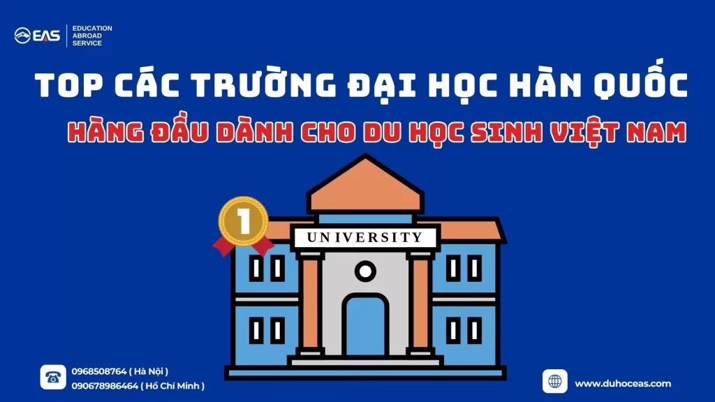 Top Các Trường Đại Học Hàn Quốc Hàng Đầu Dành Cho Du Học Sinh Việt Nam